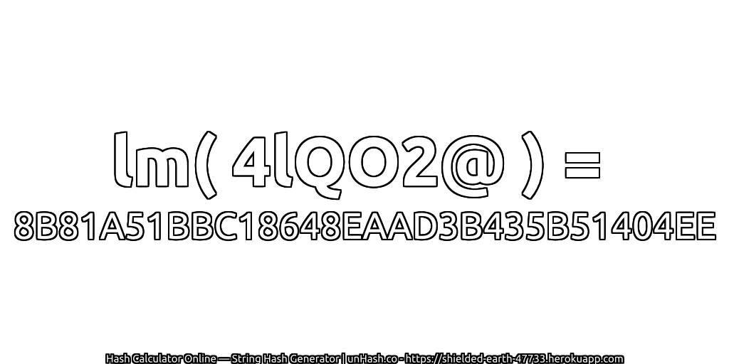 lm( 4lQO2@ ) = 8B81A51BBC18648EAAD3B435B51404EE | unHash.co