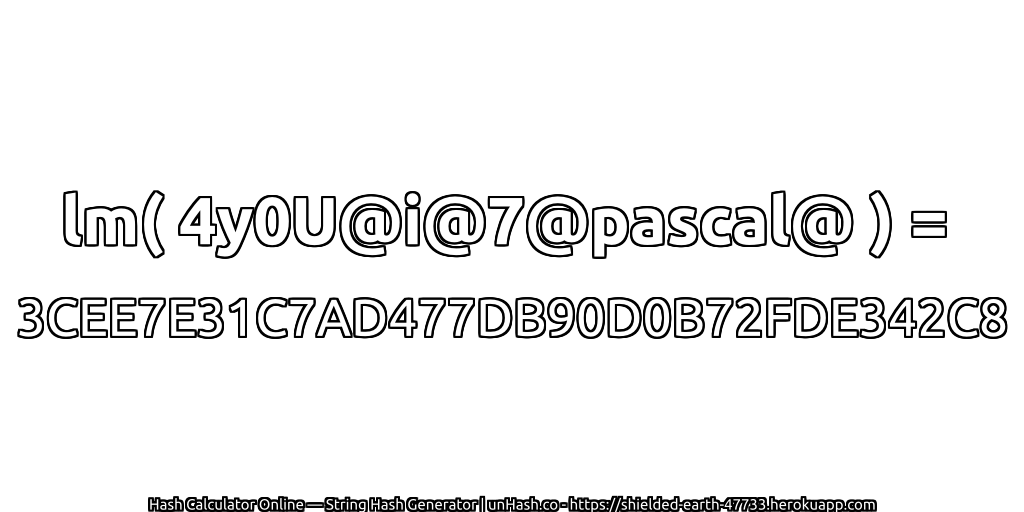 lm( 4y0U@i@7@pascal@ ) = 3CEE7E31C7AD477DB90D0B72FDE342C8 | unHash.co