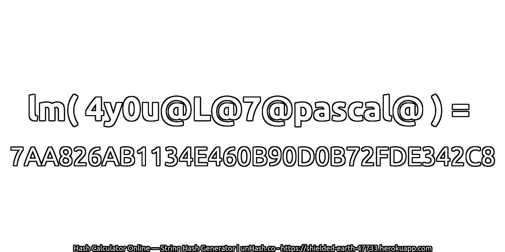lm( 4y0u@L@7@pascal@ ) = 7AA826AB1134E460B90D0B72FDE342C8 | unHash.co