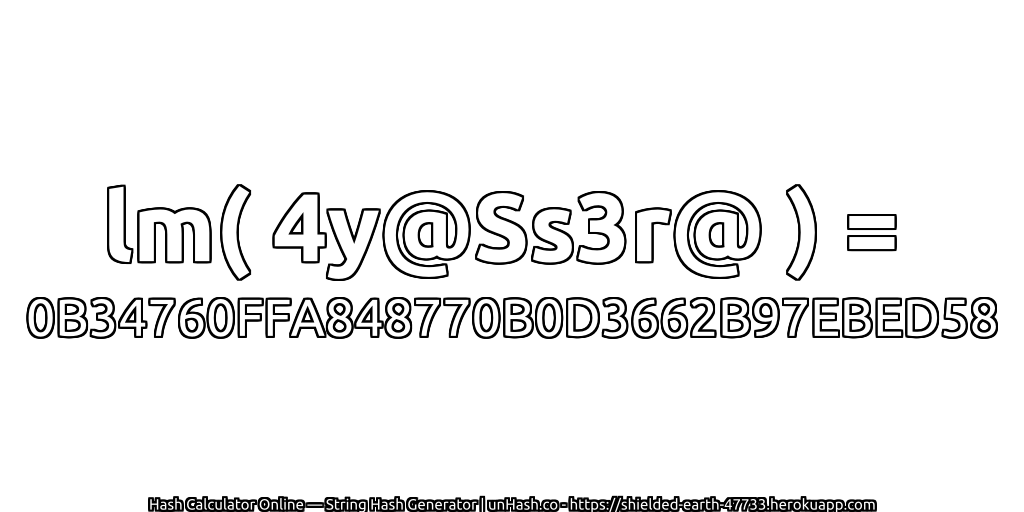 lm( 4y@Ss3r@ ) = 0B34760FFA848770B0D3662B97EBED58 | unHash.co