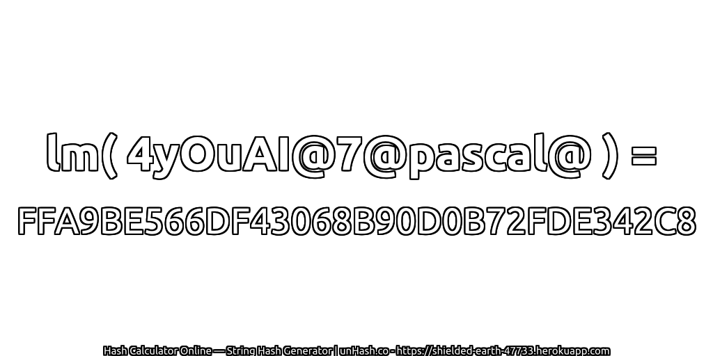 lm( 4yOuAI@7@pascal@ ) = FFA9BE566DF43068B90D0B72FDE342C8 | unHash.co