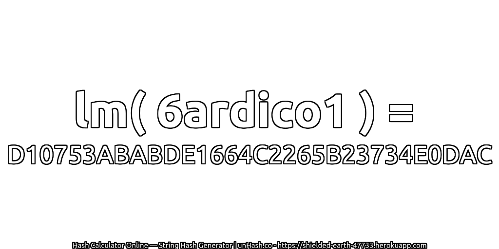 lm( 6ardico1 ) = D10753ABABDE1664C2265B23734E0DAC | unHash.co