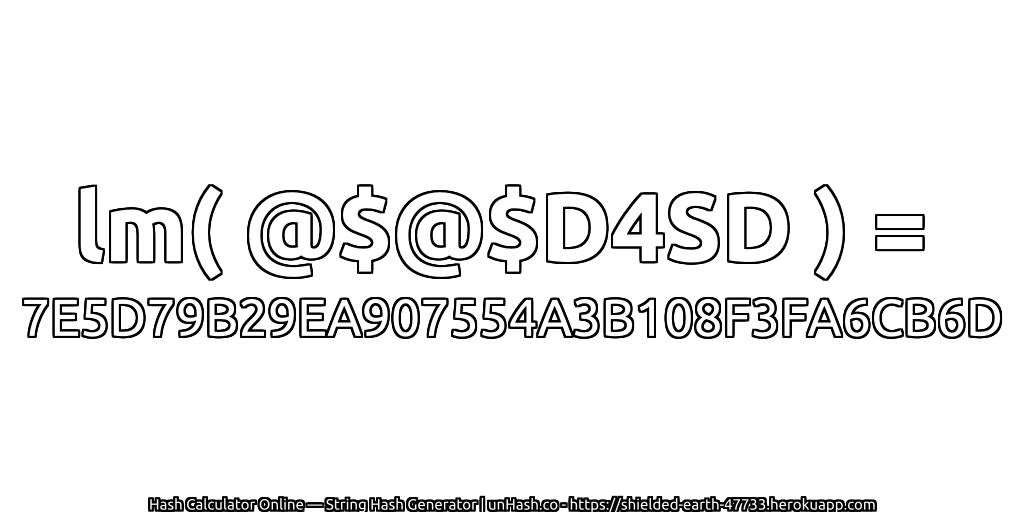 lm( @$@$D4SD ) = 7E5D79B29EA907554A3B108F3FA6CB6D | unHash.co