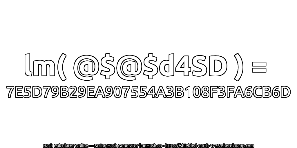 lm( @$@$d4SD ) = 7E5D79B29EA907554A3B108F3FA6CB6D | unHash.co
