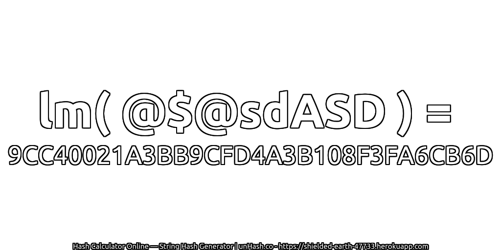 lm( @$@sdASD ) = 9CC40021A3BB9CFD4A3B108F3FA6CB6D | unHash.co