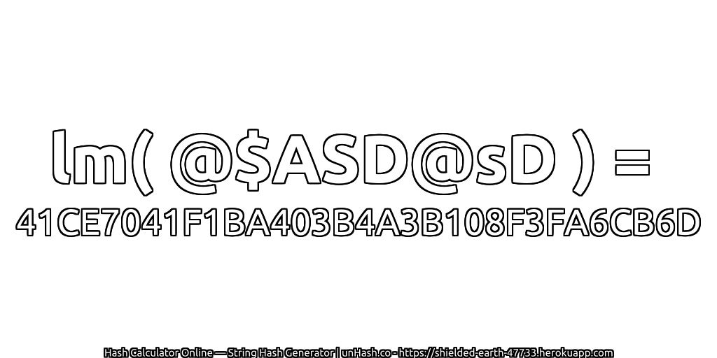 lm( @$ASD@sD ) = 41CE7041F1BA403B4A3B108F3FA6CB6D | unHash.co