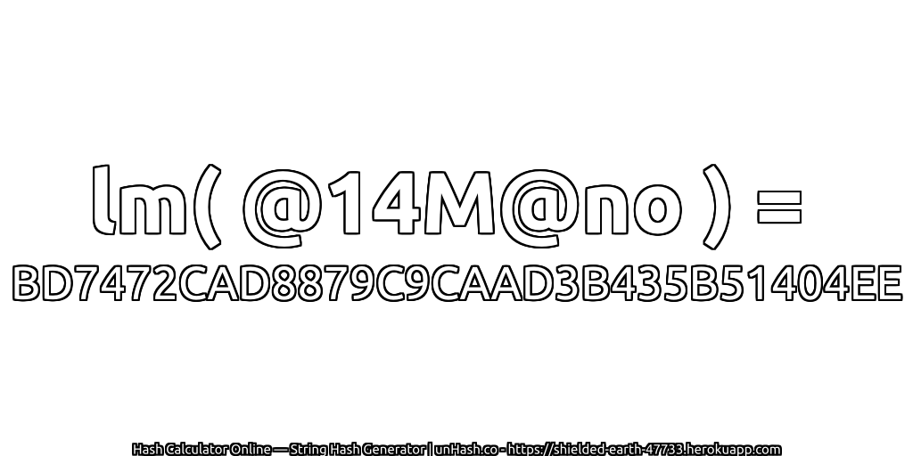 lm( @14M@no ) = BD7472CAD8879C9CAAD3B435B51404EE | unHash.co