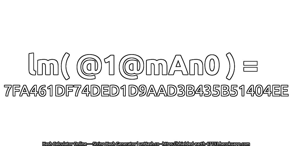 lm( @1@mAn0 ) = 7FA461DF74DED1D9AAD3B435B51404EE | unHash.co