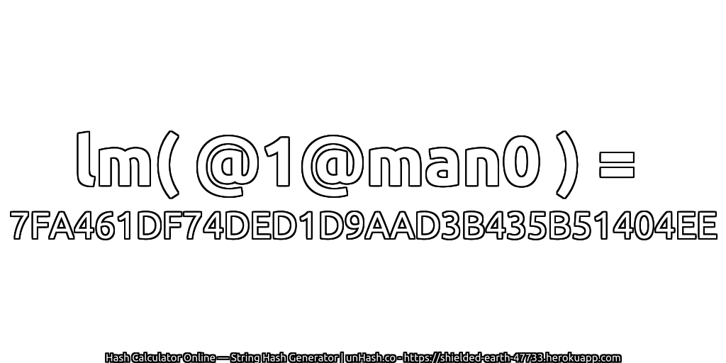lm( @1@man0 ) = 7FA461DF74DED1D9AAD3B435B51404EE | unHash.co