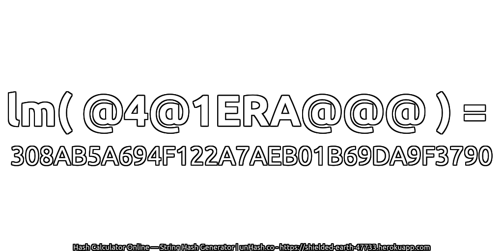 lm( @4@1ERA@@@ ) = 308AB5A694F122A7AEB01B69DA9F3790 | unHash.co