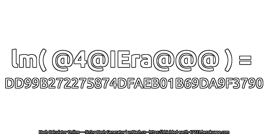 lm( @4@IEra@@@ ) = DD99B272275874DFAEB01B69DA9F3790 | unHash.co