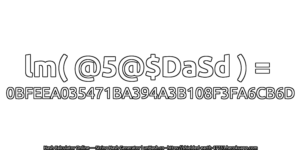 lm( @5@$DaSd ) = 0BFEEA035471BA394A3B108F3FA6CB6D | unHash.co