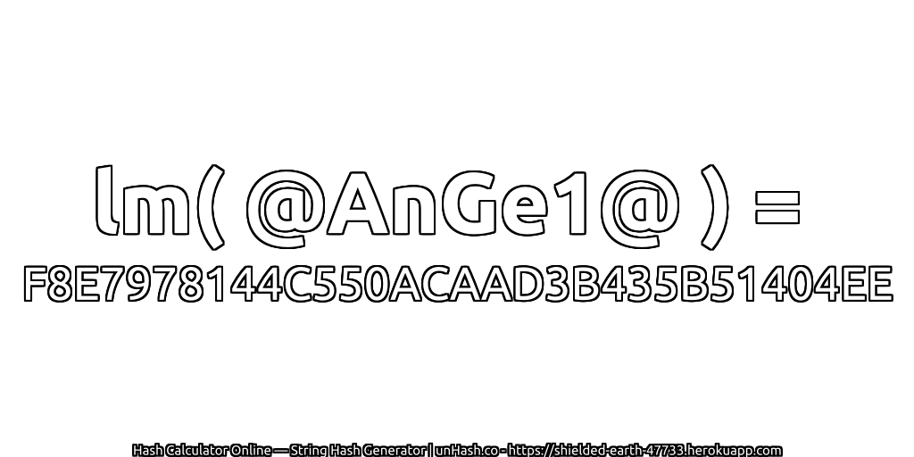 lm( @AnGe1@ ) = F8E7978144C550ACAAD3B435B51404EE | unHash.co
