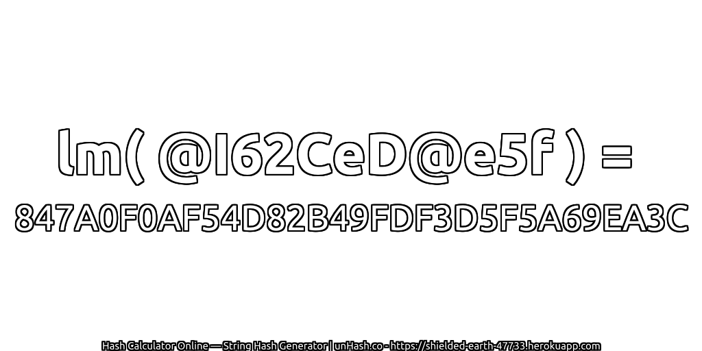 lm( @I62CeD@e5f ) = 847A0F0AF54D82B49FDF3D5F5A69EA3C | unHash.co