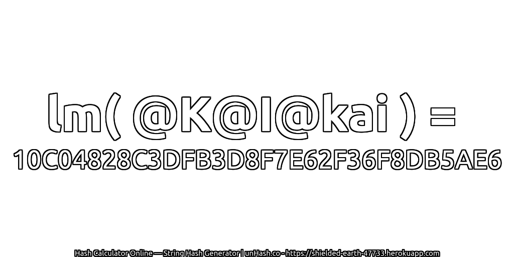 lm( @K@I@kai ) = 10C04828C3DFB3D8F7E62F36F8DB5AE6 | unHash.co