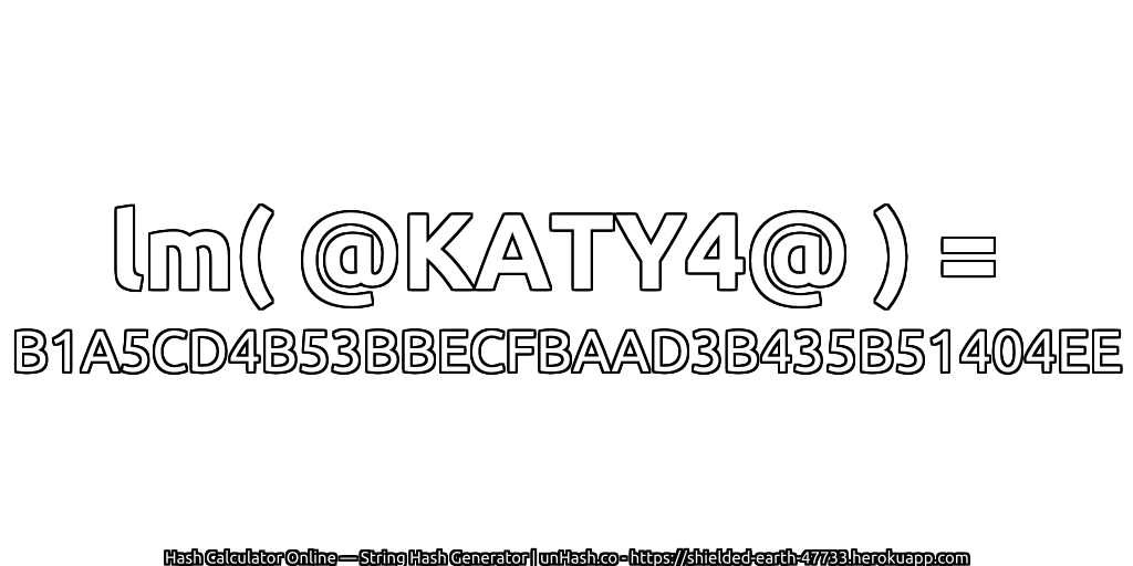 lm( @KATY4@ ) = B1A5CD4B53BBECFBAAD3B435B51404EE | unHash.co