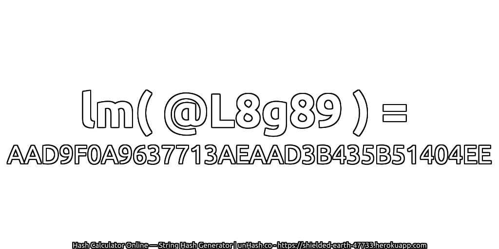 lm( @L8g89 ) = AAD9F0A9637713AEAAD3B435B51404EE | unHash.co