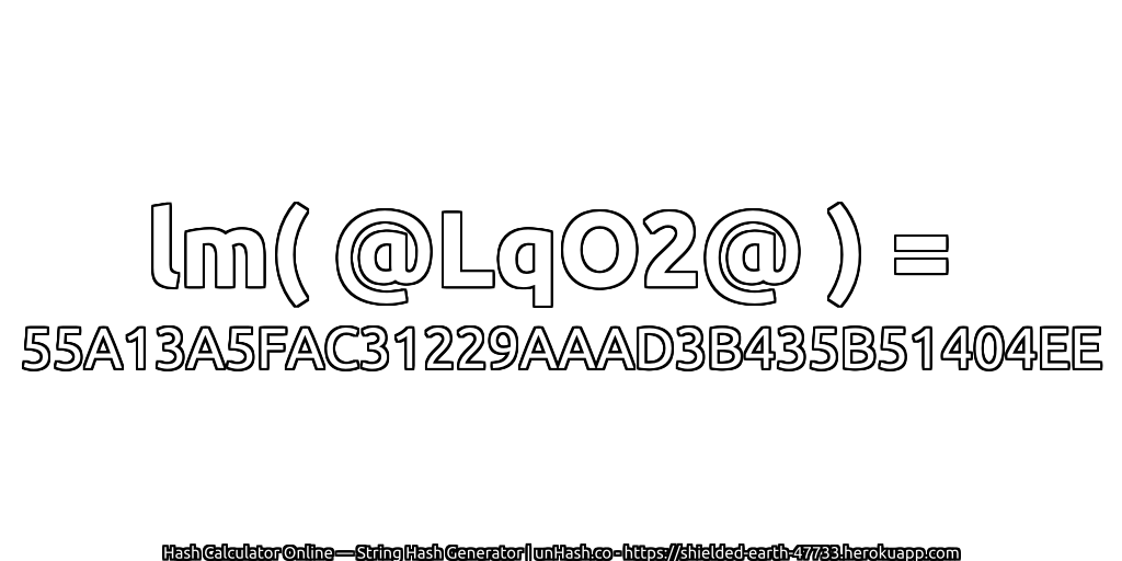 lm( @LqO2@ ) = 55A13A5FAC31229AAAD3B435B51404EE | unHash.co
