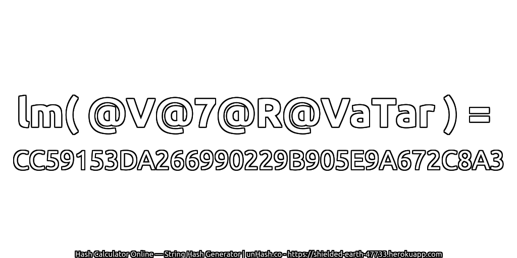 lm( @V@7@R@VaTar ) = CC59153DA266990229B905E9A672C8A3 | unHash.co