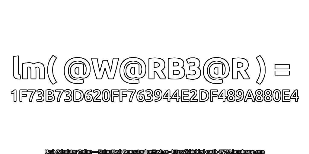 lm( @W@RB3@R ) = 1F73B73D620FF763944E2DF489A880E4 | unHash.co