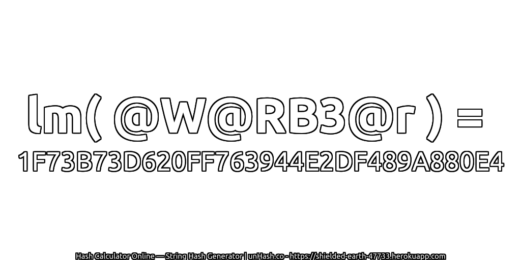 lm( @W@RB3@r ) = 1F73B73D620FF763944E2DF489A880E4 | unHash.co
