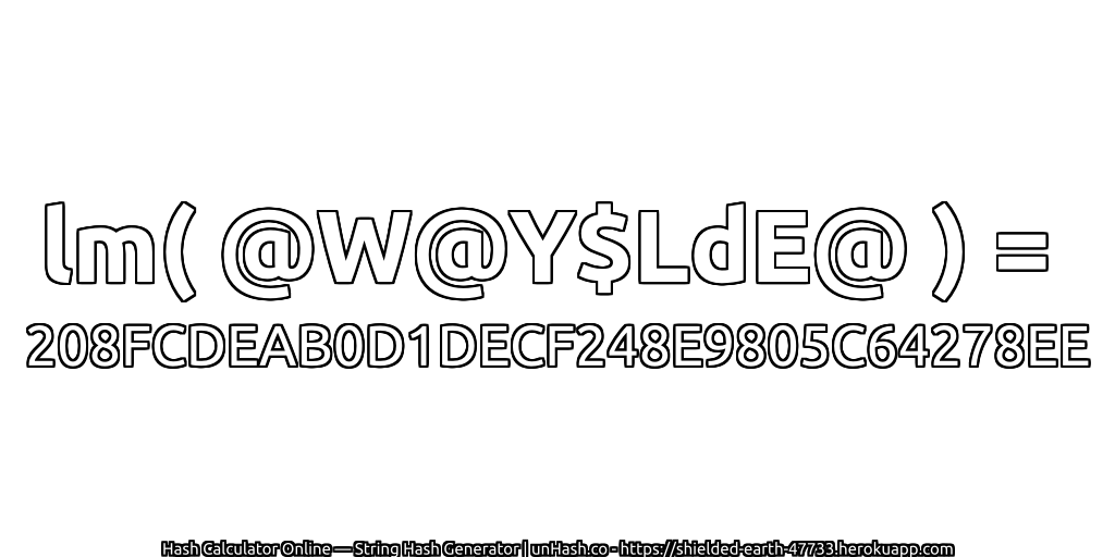 lm( @W@Y$LdE@ ) = 208FCDEAB0D1DECF248E9805C64278EE | unHash.co