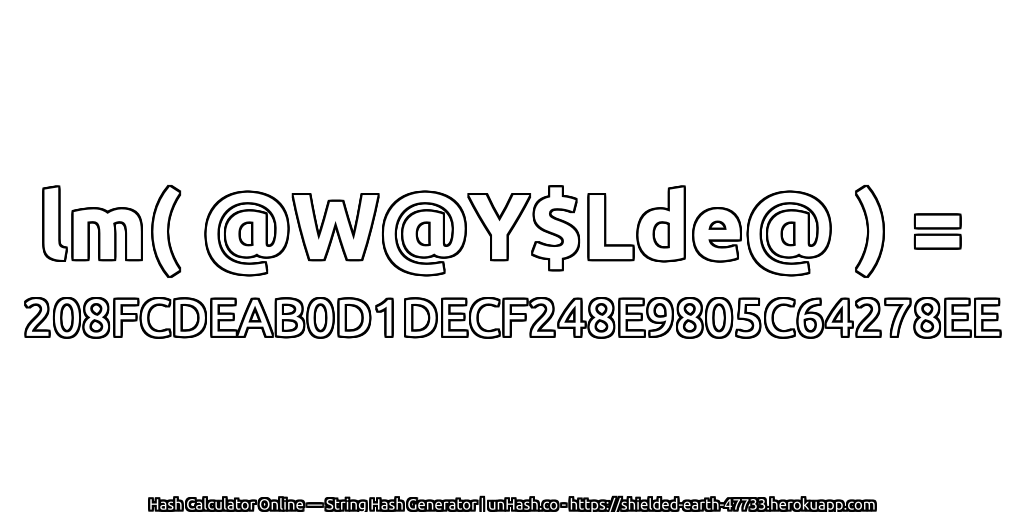 lm( @W@Y$Lde@ ) = 208FCDEAB0D1DECF248E9805C64278EE | unHash.co