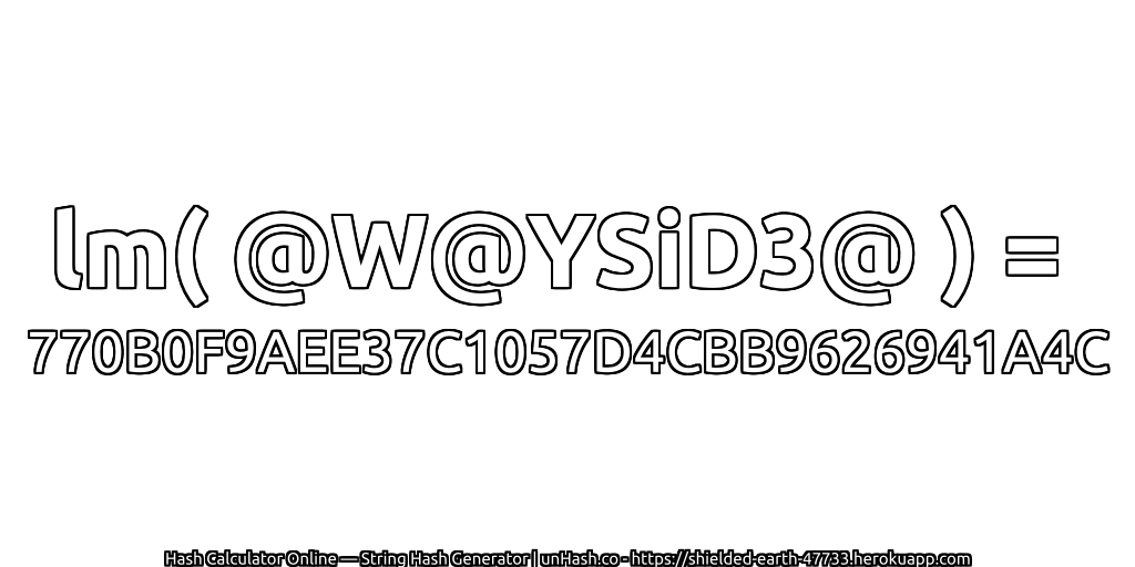 lm( @W@YSiD3@ ) = 770B0F9AEE37C1057D4CBB9626941A4C | unHash.co
