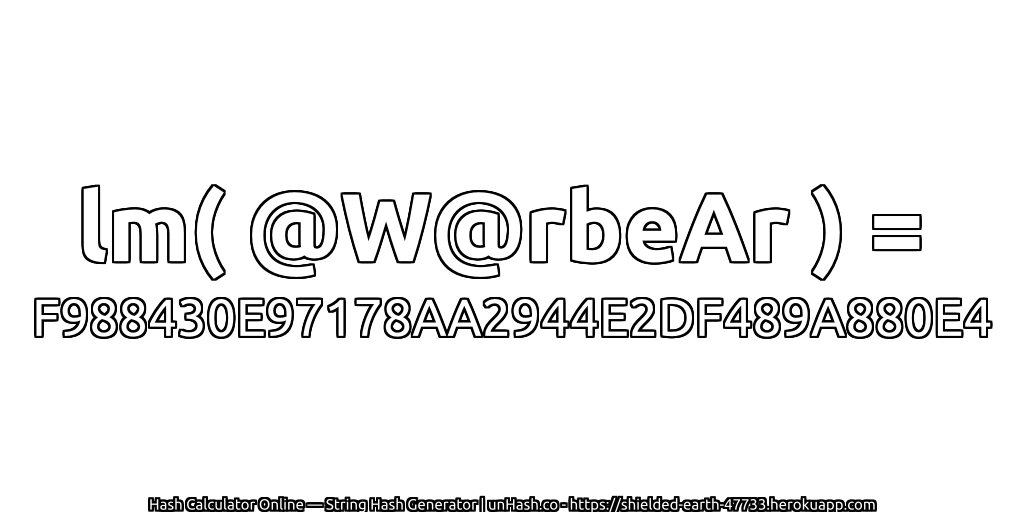 lm( @W@rbeAr ) = F988430E97178AA2944E2DF489A880E4 | unHash.co