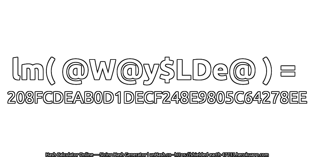 lm( @W@y$LDe@ ) = 208FCDEAB0D1DECF248E9805C64278EE | unHash.co