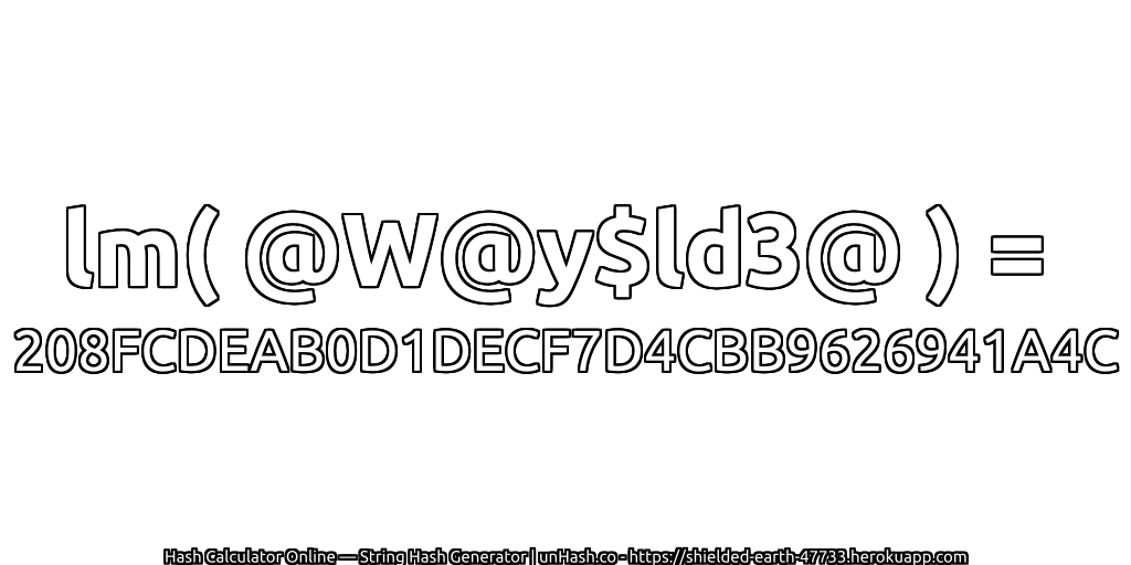 lm( @W@y$ld3@ ) = 208FCDEAB0D1DECF7D4CBB9626941A4C | unHash.co