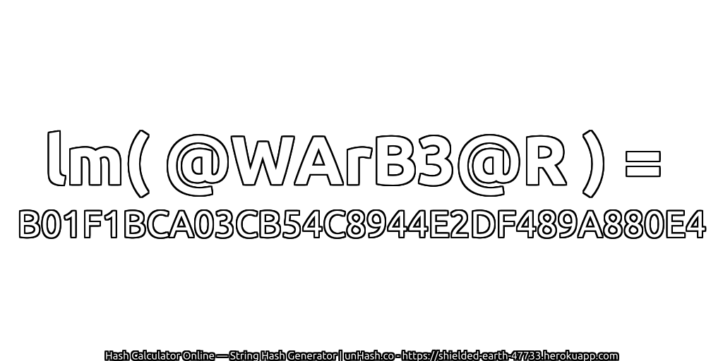 lm( @WArB3@R ) = B01F1BCA03CB54C8944E2DF489A880E4 | unHash.co