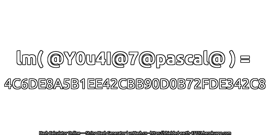 lm( @Y0u4I@7@pascal@ ) = 4C6DE8A5B1EE42CBB90D0B72FDE342C8 | unHash.co