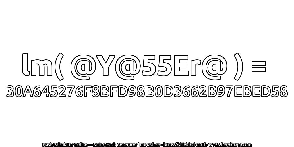 lm( @Y@55Er@ ) = 30A645276F8BFD98B0D3662B97EBED58 | unHash.co