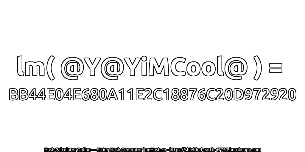 lm( @Y@YiMCool@ ) = BB44E04E680A11E2C18876C20D972920 | unHash.co
