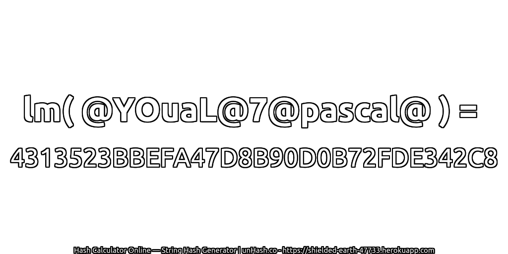 lm( @YOuaL@7@pascal@ ) = 4313523BBEFA47D8B90D0B72FDE342C8 | unHash.co