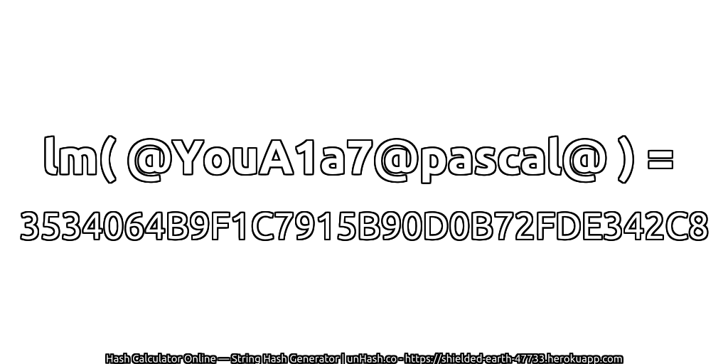 lm( @YouA1a7@pascal@ ) = 3534064B9F1C7915B90D0B72FDE342C8 | unHash.co