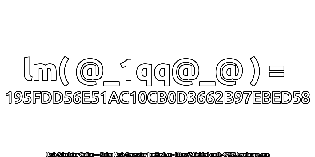 lm( @_1qq@_@ ) = 195FDD56E51AC10CB0D3662B97EBED58 | unHash.co