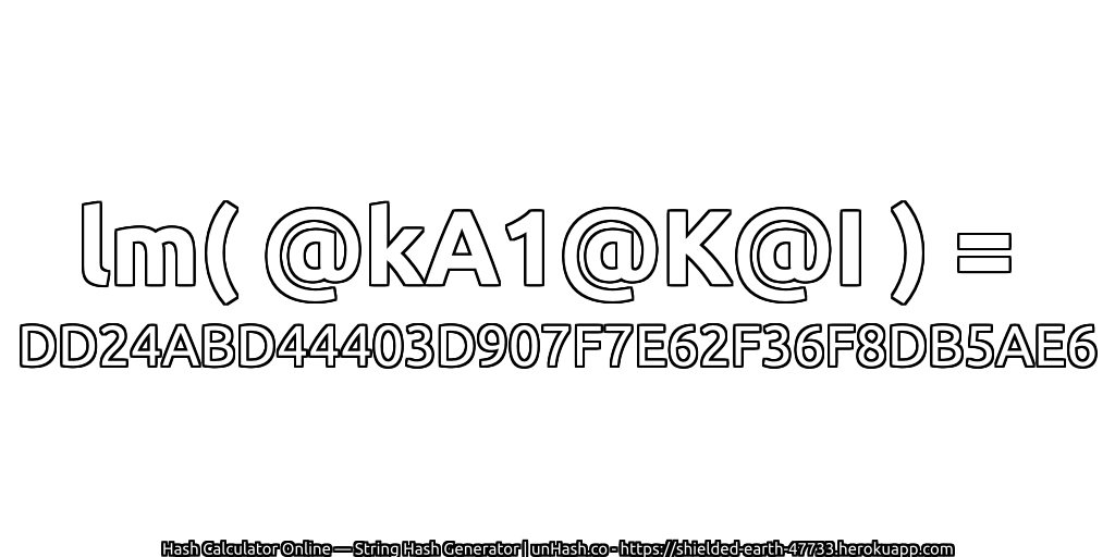 lm( @kA1@K@I ) = DD24ABD44403D907F7E62F36F8DB5AE6 | unHash.co