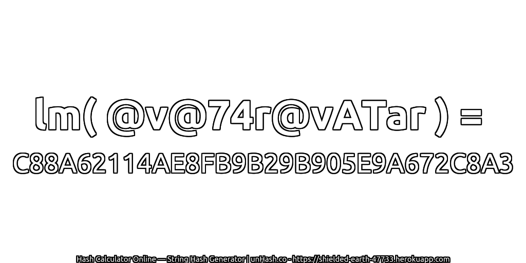 lm( @v@74r@vATar ) = C88A62114AE8FB9B29B905E9A672C8A3 | unHash.co