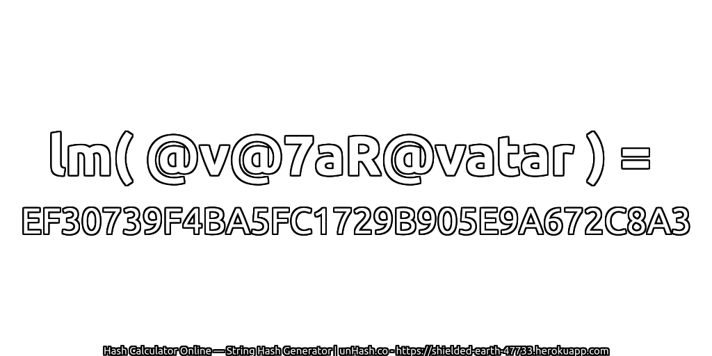 lm( @v@7aR@vatar ) = EF30739F4BA5FC1729B905E9A672C8A3 | unHash.co