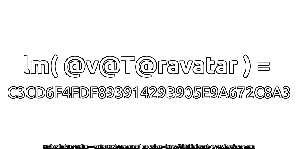 lm( @v@T@ravatar ) = C3CD6F4FDF89391429B905E9A672C8A3 | unHash.co