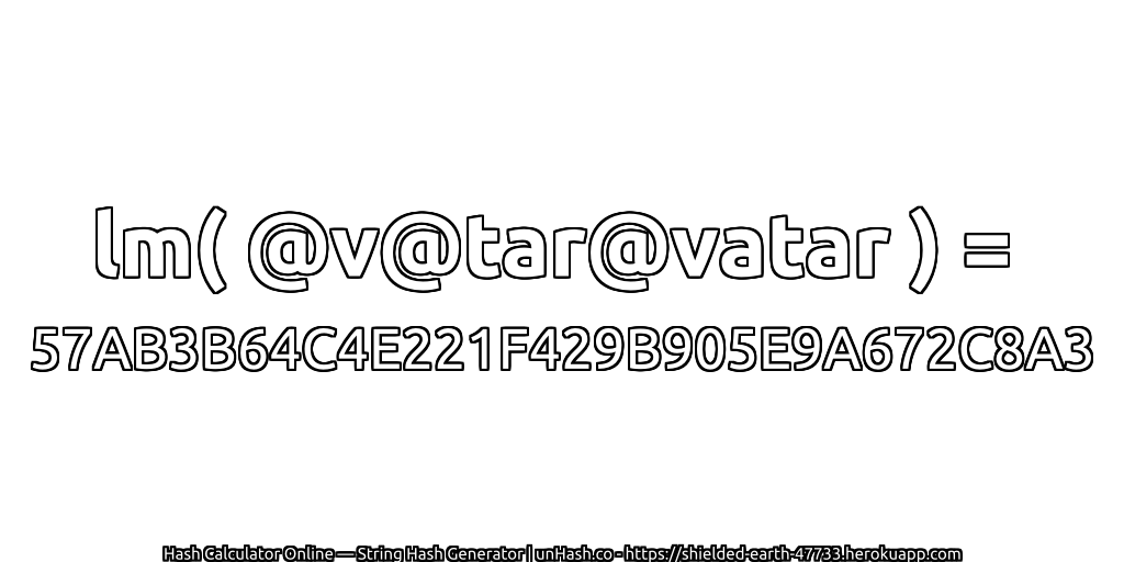 lm( @v@tar@vatar ) = 57AB3B64C4E221F429B905E9A672C8A3 | unHash.co