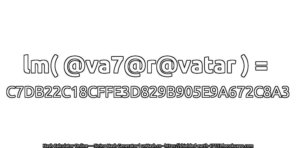 lm( @va7@r@vatar ) = C7DB22C18CFFE3D829B905E9A672C8A3 | unHash.co