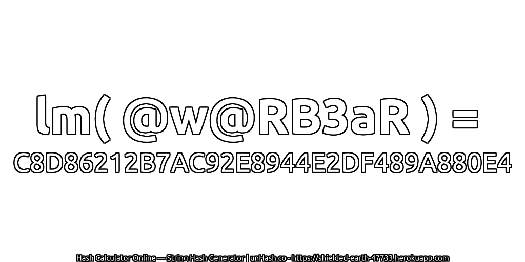 lm( @w@RB3aR ) = C8D86212B7AC92E8944E2DF489A880E4 | unHash.co