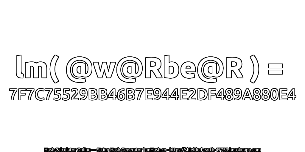lm( @w@Rbe@R ) = 7F7C75529BB46B7E944E2DF489A880E4 | unHash.co