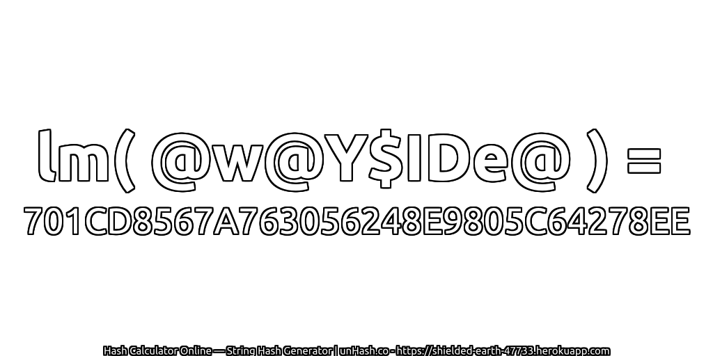 lm( @w@Y$IDe@ ) = 701CD8567A763056248E9805C64278EE | unHash.co