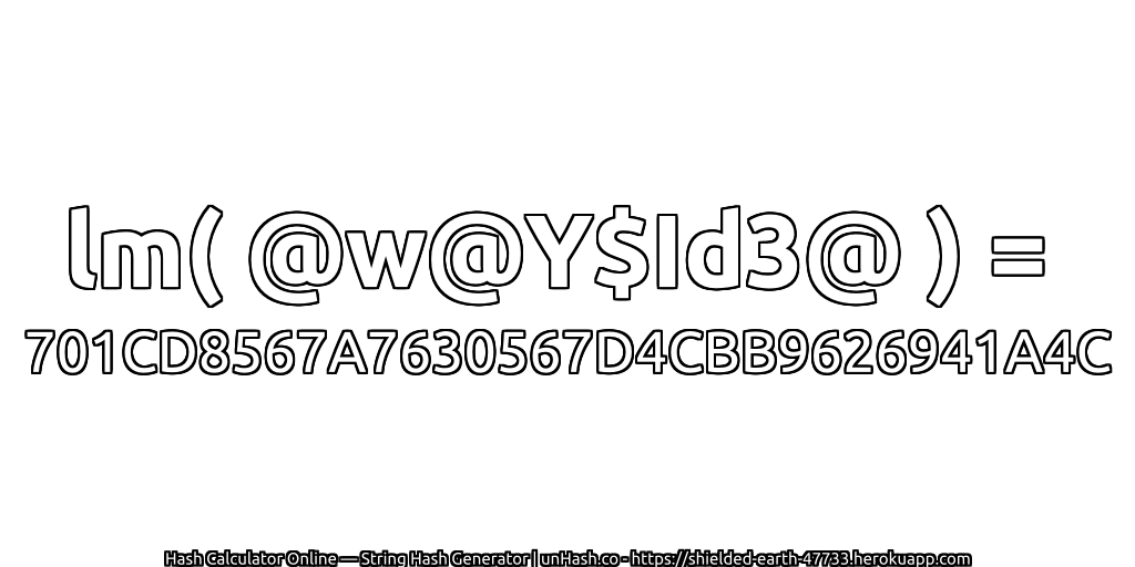 lm( @w@Y$Id3@ ) = 701CD8567A7630567D4CBB9626941A4C | unHash.co