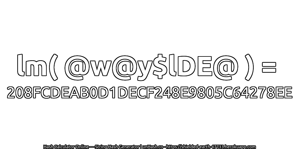 lm( @w@y$lDE@ ) = 208FCDEAB0D1DECF248E9805C64278EE | unHash.co