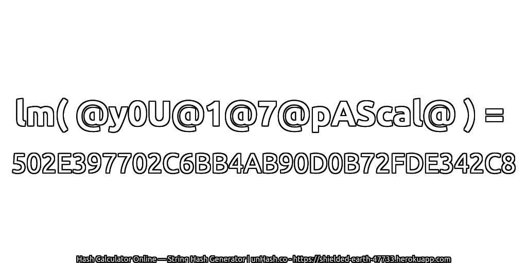 lm( @y0U@1@7@pAScal@ ) = 502E397702C6BB4AB90D0B72FDE342C8 | unHash.co